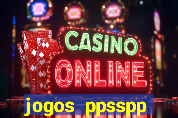 jogos ppsspp download android